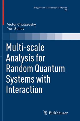 Suhov / Chulaevsky |  Multi-scale Analysis for Random Quantum Systems with Interaction | Buch |  Sack Fachmedien