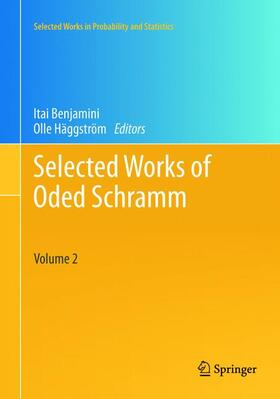Häggström / Benjamini |  Selected Works of Oded Schramm | Buch |  Sack Fachmedien