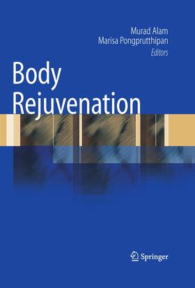 Pongprutthipan / Alam |  Body Rejuvenation | Buch |  Sack Fachmedien