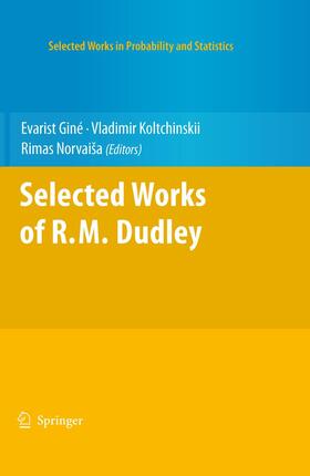 Giné / Norvaiša / Koltchinskii |  Selected Works of R.M. Dudley | Buch |  Sack Fachmedien