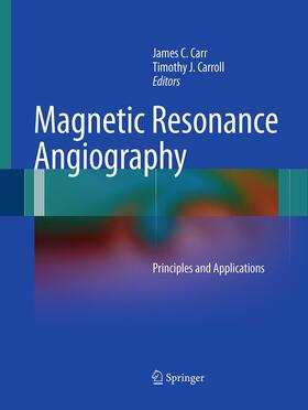 Carroll / Carr |  Magnetic Resonance Angiography | Buch |  Sack Fachmedien
