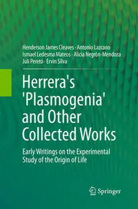 Cleaves / Lazcano / Silva |  Herrera's 'Plasmogenia' and Other Collected Works | Buch |  Sack Fachmedien