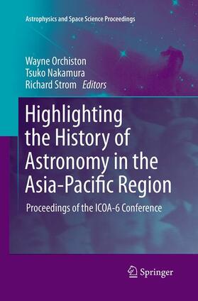 Orchiston / Strom / Nakamura |  Highlighting the History of Astronomy in the Asia-Pacific Region | Buch |  Sack Fachmedien