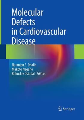 Dhalla / Ostadal / Nagano |  Molecular Defects in Cardiovascular Disease | Buch |  Sack Fachmedien