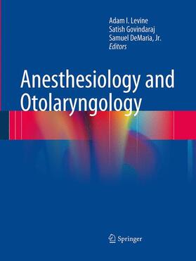 Levine / DeMaria / Govindaraj |  Anesthesiology and Otolaryngology | Buch |  Sack Fachmedien