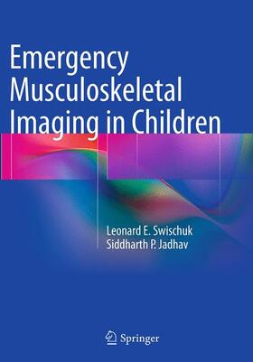 Jadhav / Swischuk |  Emergency Musculoskeletal Imaging in Children | Buch |  Sack Fachmedien
