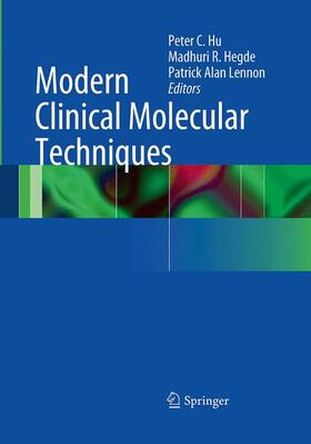 Hu / Lennon / Hegde |  Modern Clinical Molecular Techniques | Buch |  Sack Fachmedien