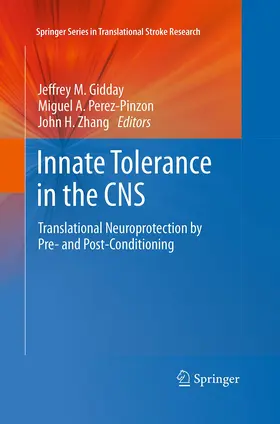 Gidday / Zhang / Perez-Pinzon |  Innate Tolerance in the CNS | Buch |  Sack Fachmedien