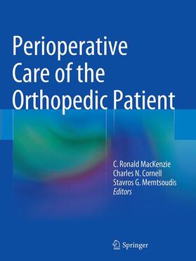 MacKenzie / Memtsoudis / Cornell |  Perioperative Care of the Orthopedic Patient | Buch |  Sack Fachmedien