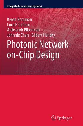 Bergman / Carloni / Hendry |  Photonic Network-on-Chip Design | Buch |  Sack Fachmedien