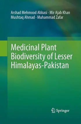 Abbasi / Zafar / Khan |  Medicinal Plant Biodiversity of Lesser Himalayas-Pakistan | Buch |  Sack Fachmedien