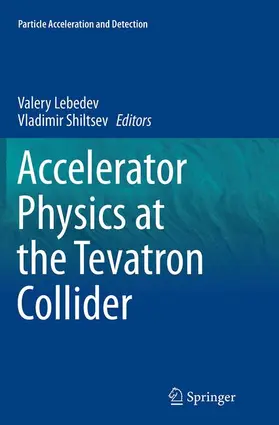 Shiltsev / Lebedev |  Accelerator Physics at the Tevatron Collider | Buch |  Sack Fachmedien