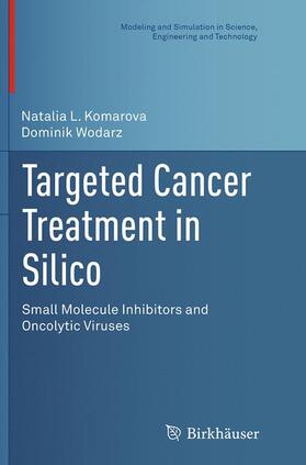 Wodarz / Komarova |  Targeted Cancer Treatment in Silico | Buch |  Sack Fachmedien