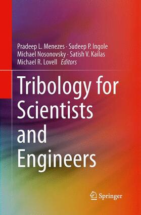 Menezes / Nosonovsky / Lovell |  Tribology for Scientists and Engineers | Buch |  Sack Fachmedien