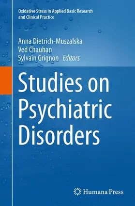 Dietrich-Muszalska / Grignon / Chauhan |  Studies on Psychiatric Disorders | Buch |  Sack Fachmedien