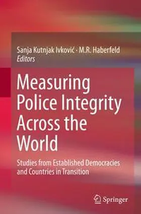 Kutnjak Ivkovic / Haberfeld |  Measuring Police Integrity Across the World | Buch |  Sack Fachmedien