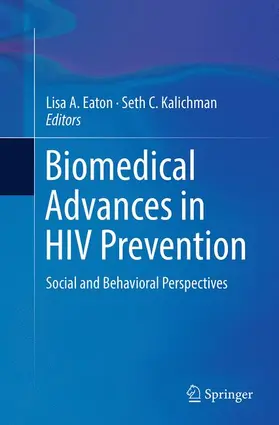 Kalichman / Eaton | Biomedical Advances in HIV Prevention | Buch | 978-1-4939-4297-8 | sack.de