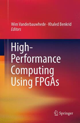 Benkrid / Vanderbauwhede |  High-Performance Computing Using FPGAs | Buch |  Sack Fachmedien