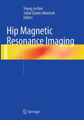 Mamisch / Kim |  Hip Magnetic Resonance Imaging | Buch |  Sack Fachmedien