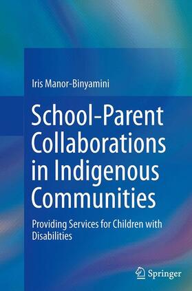 Manor-Binyamini |  School-Parent Collaborations in Indigenous Communities | Buch |  Sack Fachmedien