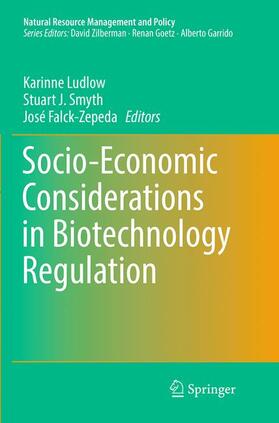 Ludlow / Falck-Zepeda / Smyth |  Socio-Economic Considerations in Biotechnology Regulation | Buch |  Sack Fachmedien