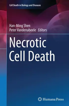 Vandenabeele / Shen |  Necrotic Cell Death | Buch |  Sack Fachmedien