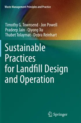 Townsend / Powell / Reinhart |  Sustainable Practices for Landfill Design and Operation | Buch |  Sack Fachmedien