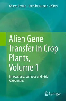 Kumar / Pratap |  Alien Gene Transfer in Crop Plants, Volume 1 | Buch |  Sack Fachmedien