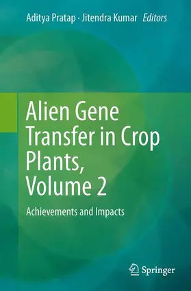 Kumar / Pratap |  Alien Gene Transfer in Crop Plants, Volume 2 | Buch |  Sack Fachmedien