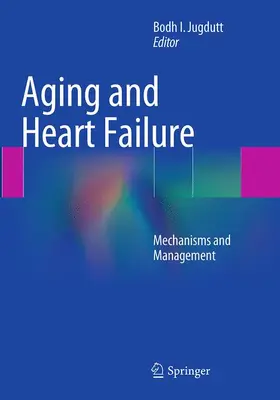 Jugdutt |  Aging and Heart Failure | Buch |  Sack Fachmedien