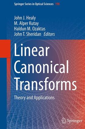 Healy / Sheridan / Alper Kutay |  Linear Canonical Transforms | Buch |  Sack Fachmedien