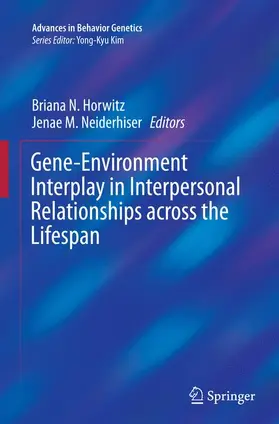 Neiderhiser / Horwitz |  Gene-Environment Interplay in Interpersonal Relationships across the Lifespan | Buch |  Sack Fachmedien