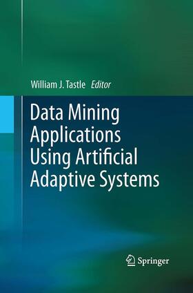 Tastle |  Data Mining Applications Using Artificial Adaptive Systems | Buch |  Sack Fachmedien