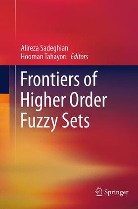 Tahayori / Sadeghian |  Frontiers of Higher Order Fuzzy Sets | Buch |  Sack Fachmedien