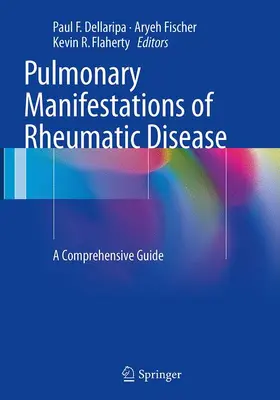 Dellaripa / Flaherty / Fischer |  Pulmonary Manifestations of Rheumatic Disease | Buch |  Sack Fachmedien