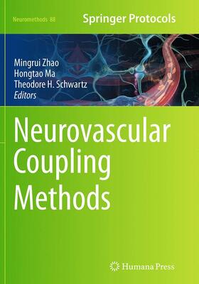 Zhao / Schwartz / Ma |  Neurovascular Coupling Methods | Buch |  Sack Fachmedien