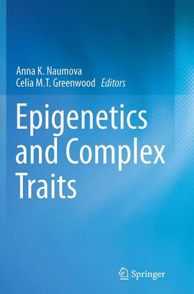 Greenwood / Naumova |  Epigenetics and Complex Traits | Buch |  Sack Fachmedien