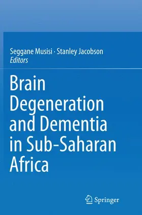 Jacobson / Musisi |  Brain Degeneration and Dementia in Sub-Saharan Africa | Buch |  Sack Fachmedien