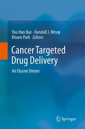 Bae / Park / Mrsny |  Cancer Targeted Drug Delivery | Buch |  Sack Fachmedien