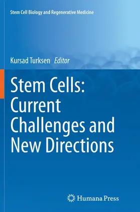 Turksen |  Stem Cells: Current Challenges and New Directions | Buch |  Sack Fachmedien