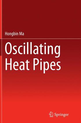 Ma |  Oscillating Heat Pipes | Buch |  Sack Fachmedien
