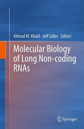 Coller / Khalil |  Molecular Biology of Long Non-coding RNAs | Buch |  Sack Fachmedien