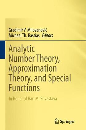 Milovanovic / Milovanovic / Rassias |  Analytic Number Theory, Approximation Theory, and Special Functions | Buch |  Sack Fachmedien