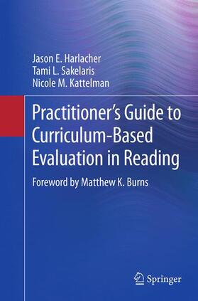 Harlacher / Kattelman / Sakelaris |  Practitioner¿s Guide to Curriculum-Based Evaluation in Reading | Buch |  Sack Fachmedien