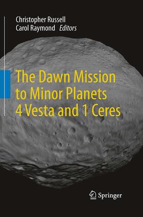 Raymond / Russell |  The Dawn Mission to Minor Planets 4 Vesta and 1 Ceres | Buch |  Sack Fachmedien
