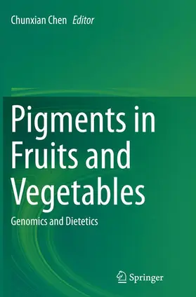 Chen |  Pigments in Fruits and Vegetables | Buch |  Sack Fachmedien