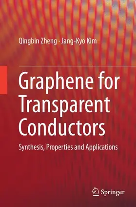 Kim / Zheng |  Graphene for Transparent Conductors | Buch |  Sack Fachmedien