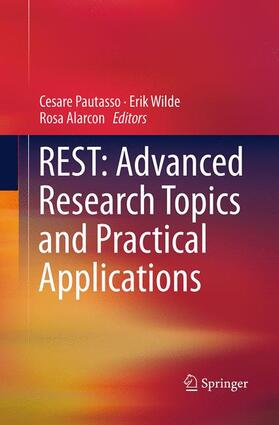 Pautasso / Alarcon / Wilde |  REST: Advanced Research Topics and Practical Applications | Buch |  Sack Fachmedien