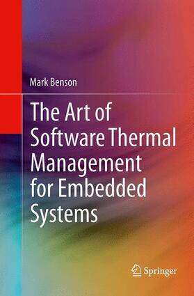 Benson |  The Art of Software Thermal Management for Embedded Systems | Buch |  Sack Fachmedien