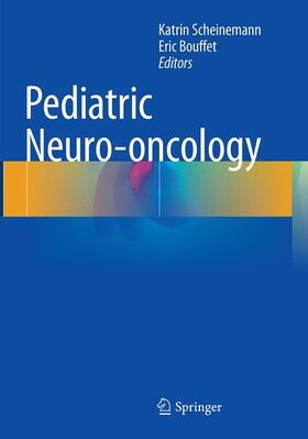 Bouffet / Scheinemann |  Pediatric Neuro-oncology | Buch |  Sack Fachmedien